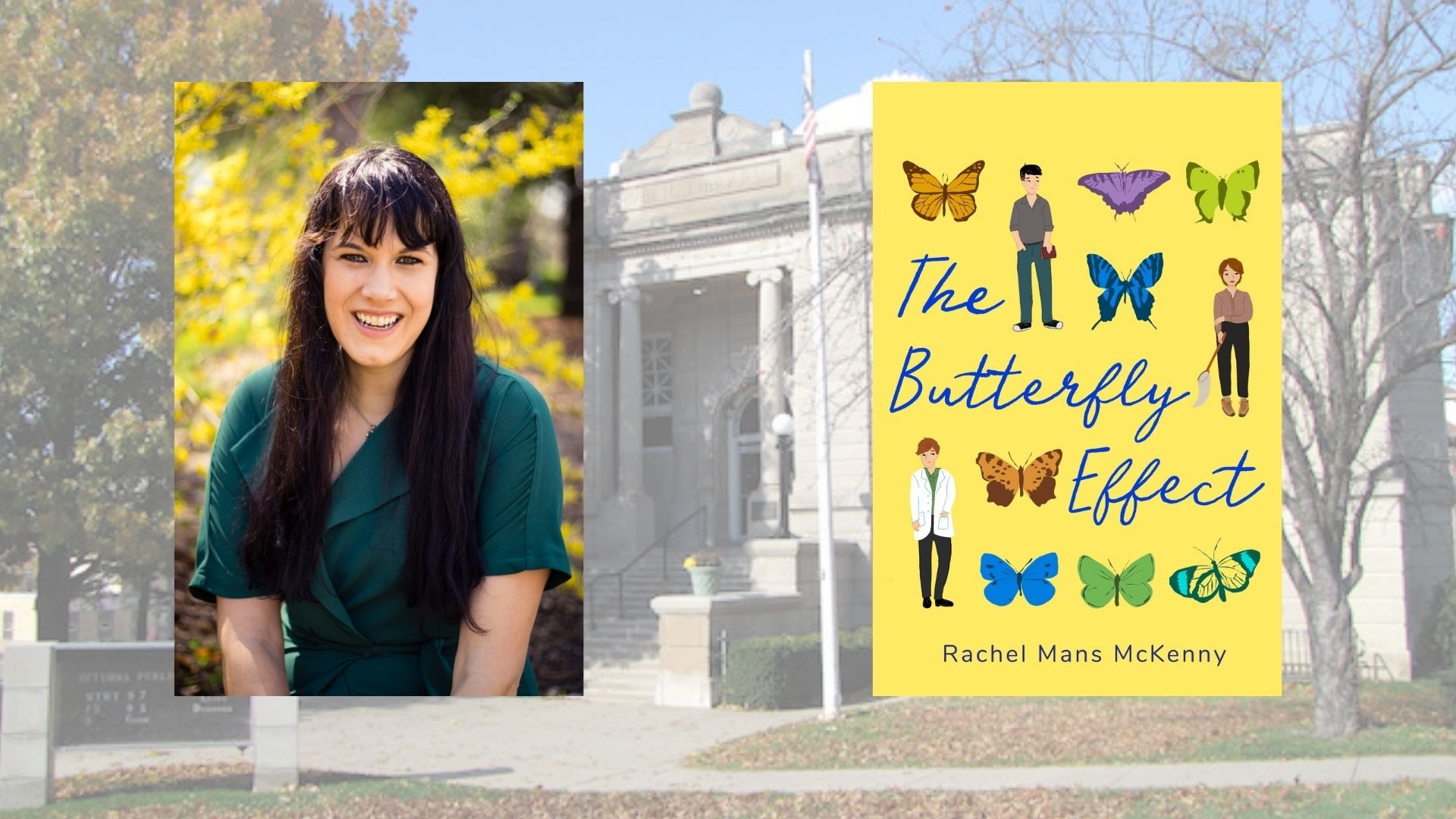 Author, Rachel Mans McKenny, and “The Butterfly Effect”