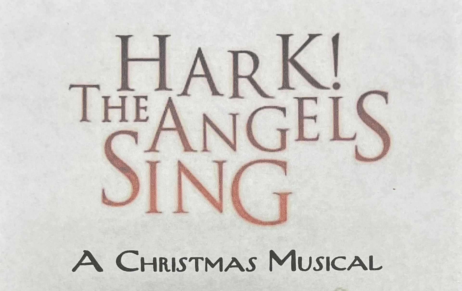 Hark! The Angels Sing - A Christmas Musical