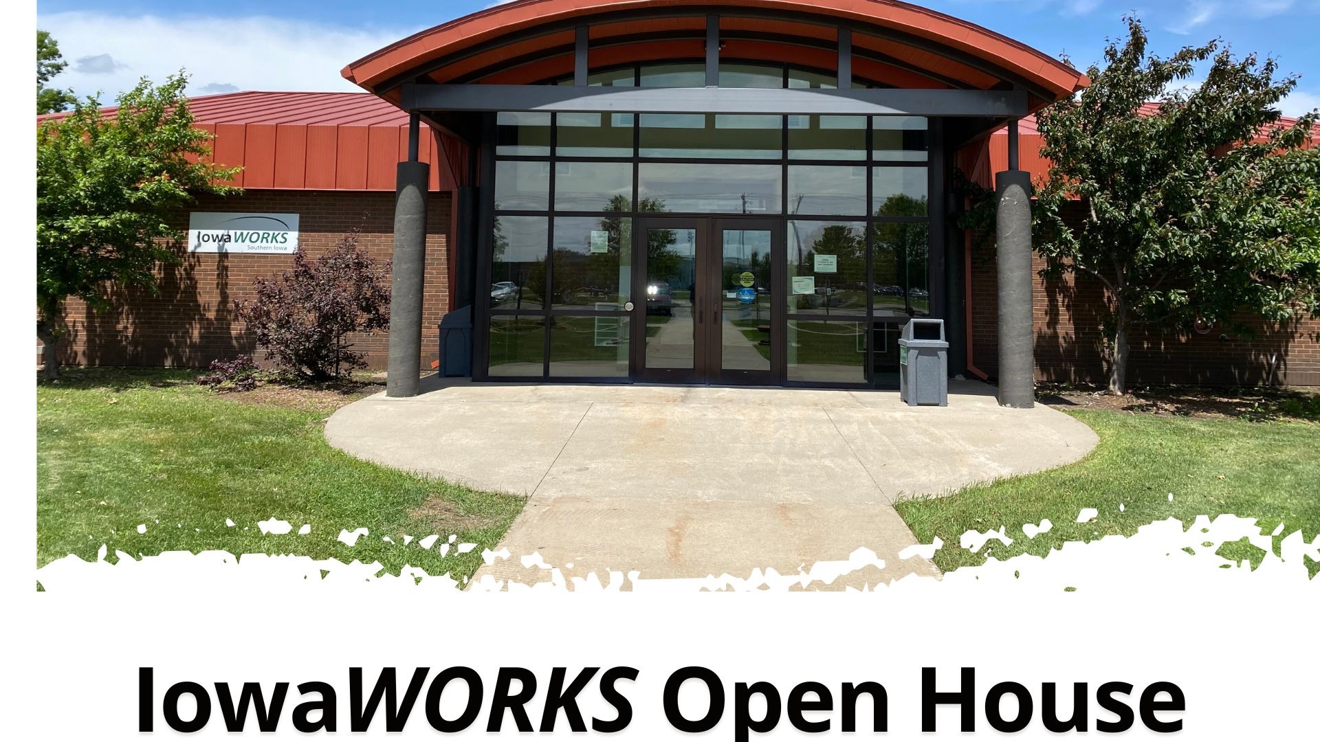 IowaWORKS Open House