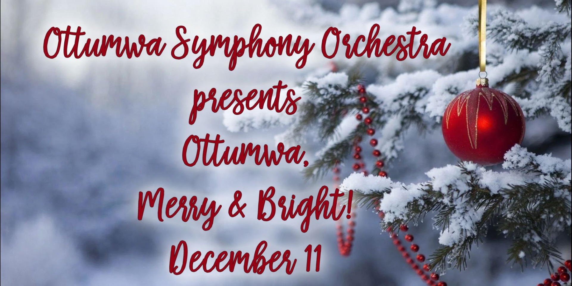 Ottumwa Symphony Orchestra Presents: Merry And Bright