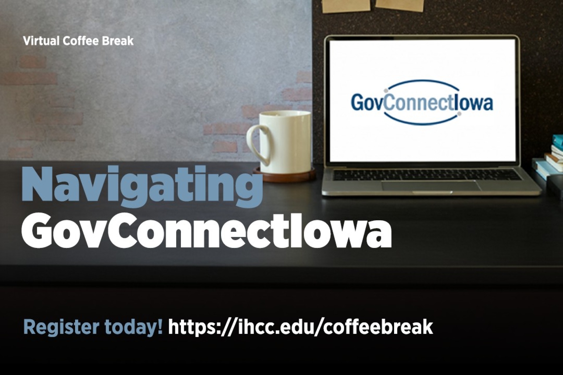 Virtual Coffee Break: Navigating GovConnectIowa